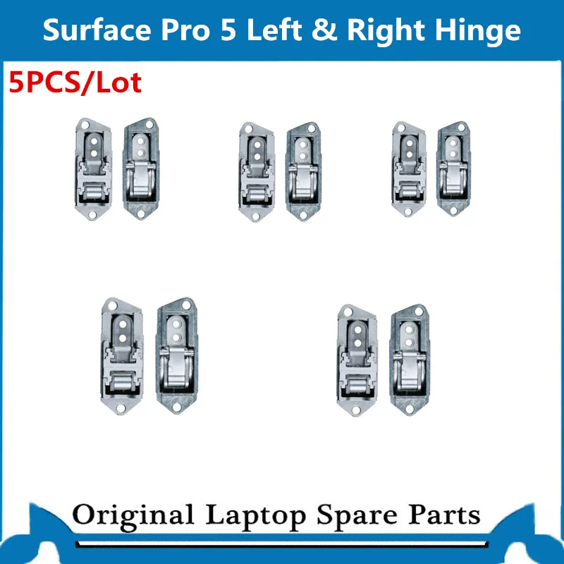 

5PCS/Lot Genuine LCD Hinge for Surface Pro 5 1796 Hinge Pro 6 Right Left Hinge Worked Well