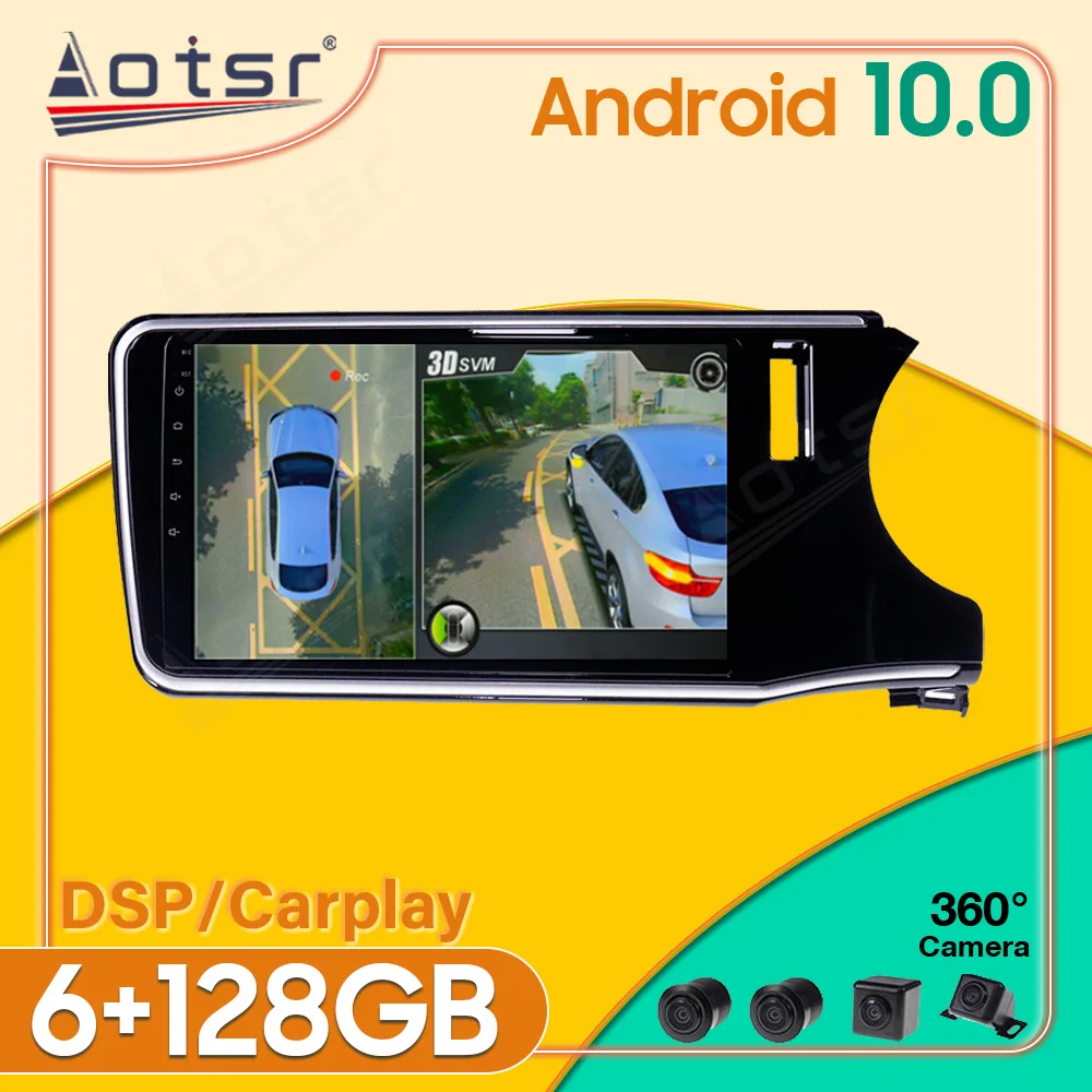 Android 10 6+128GB For Honda City Grace 2014-2017 Car Radio 360 HD Camera Car Multimedia Player Stereo Radio GPS Navigtion