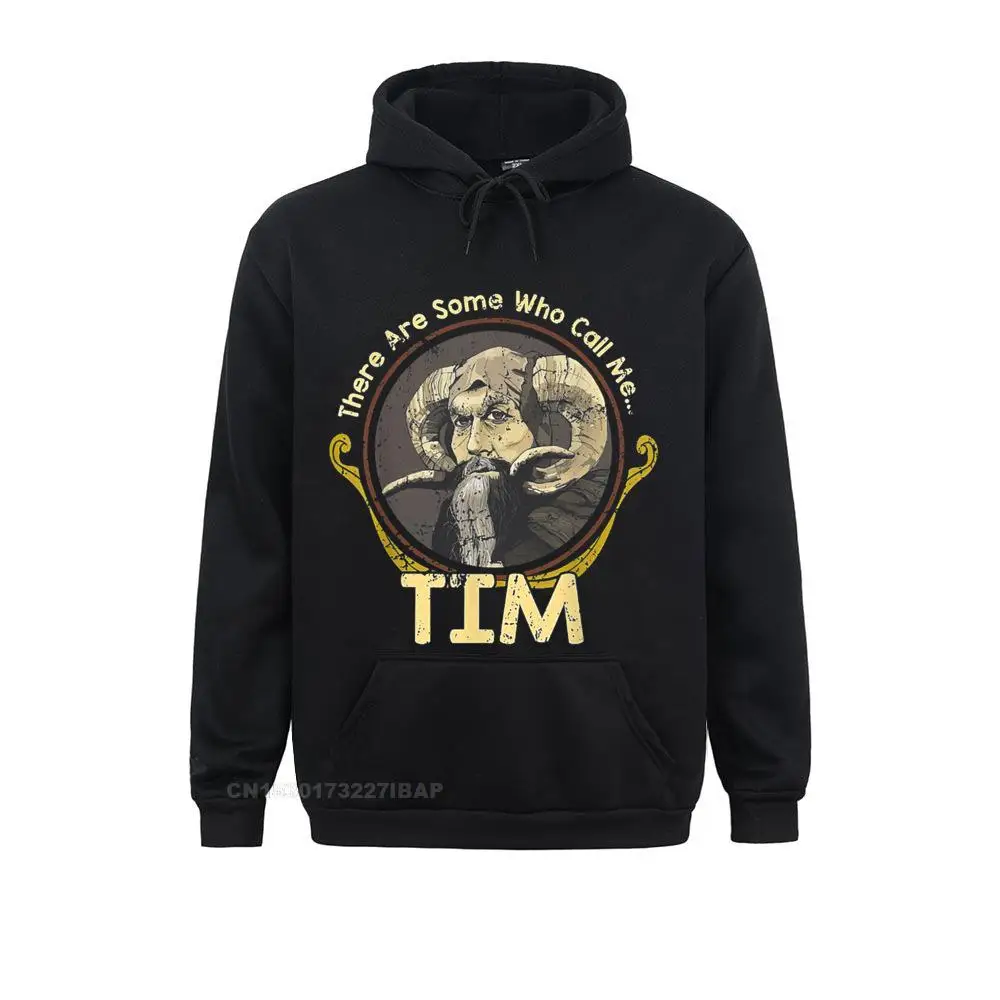 

There Are Some Who Call Me Tim Hoodie Newest Adult Sweatshirts Casual Hoodies Long Sleeve Design Sportswears Christmas