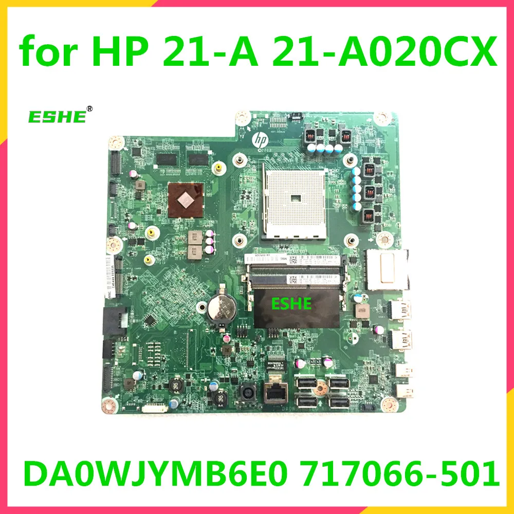 

DA0WJYMB6E0 motherboard For HP Pavilion 21-A 21-A020CX AIO Computer Motherboard 708609-001 717066-601 717066-501 motherboard