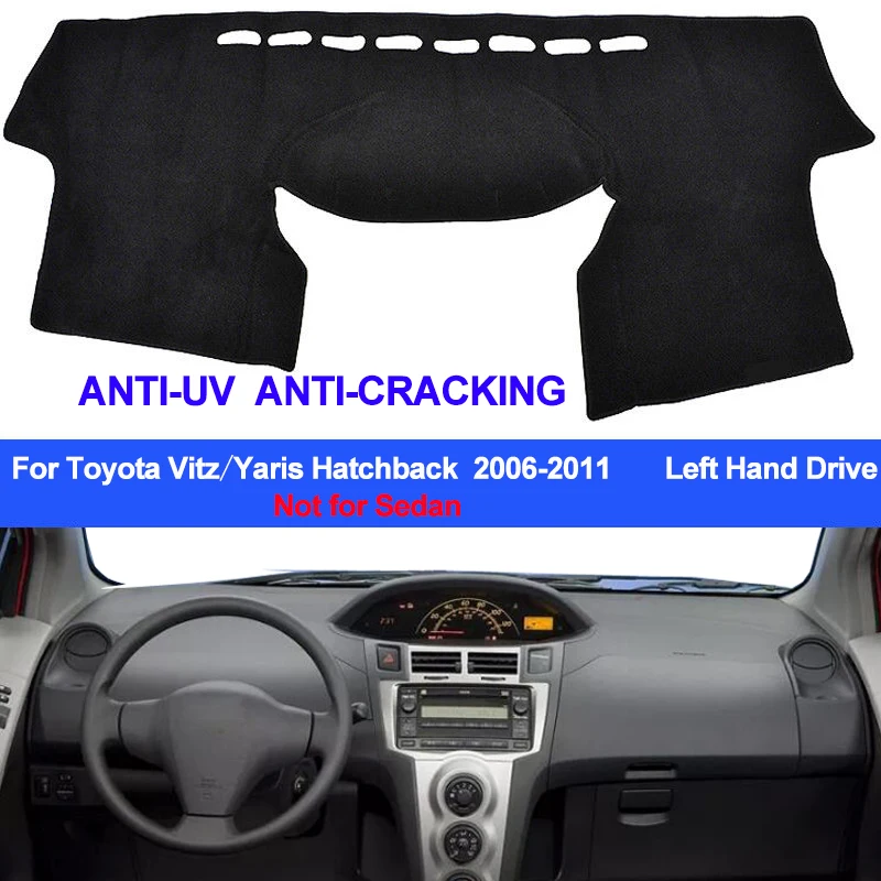 2 Layers Car Inner Dashboard Cover Dashmat Pad Carpet Sun Shade For Toyota Vitz / Yaris Hatchback 2006 - 2011 Left Hand Drive