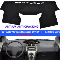2 Layers Car Inner Dashboard Cover Dashmat Pad Carpet Sun Shade For Toyota Vitz / Yaris Hatchback 2006 - 2011 Left Hand Drive