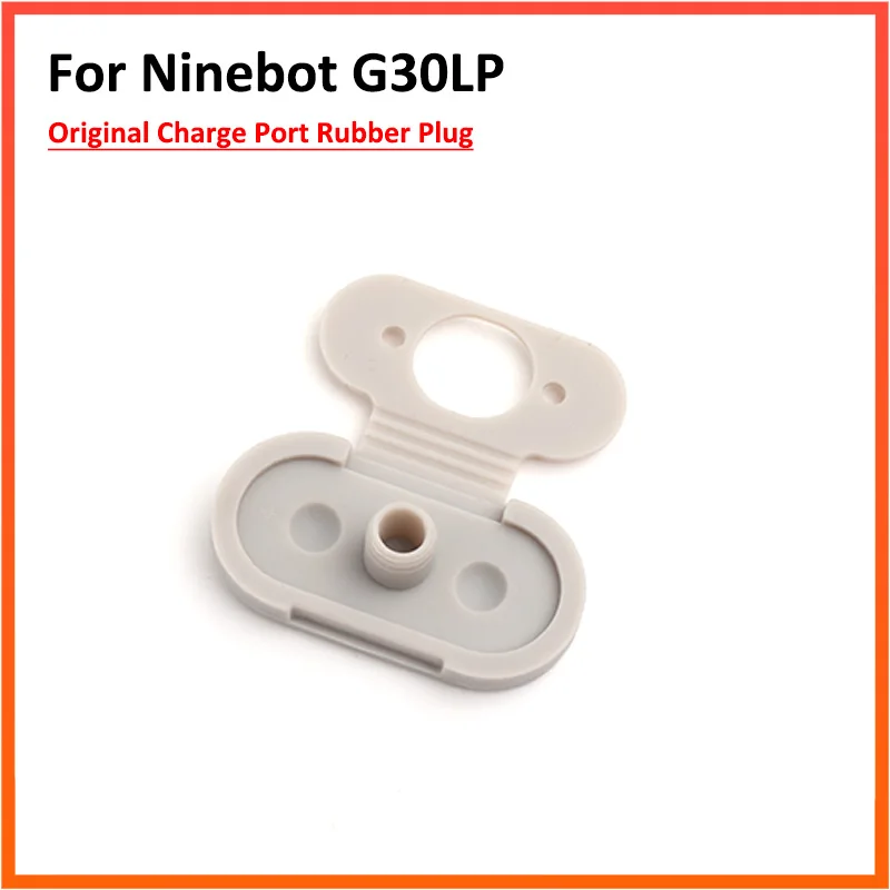 Porta de carga original silicone caso capa para ninebot g30l kickscooter g30lp scooter elétrico borracha plug acessórios