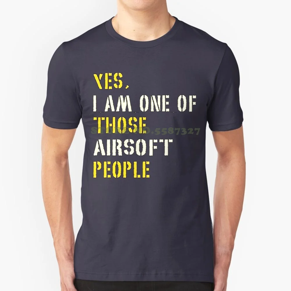 T-Shirt Summer Novelty Cartoon T Shirt Yes I Am One Of Those Airsoft People T-Shirt