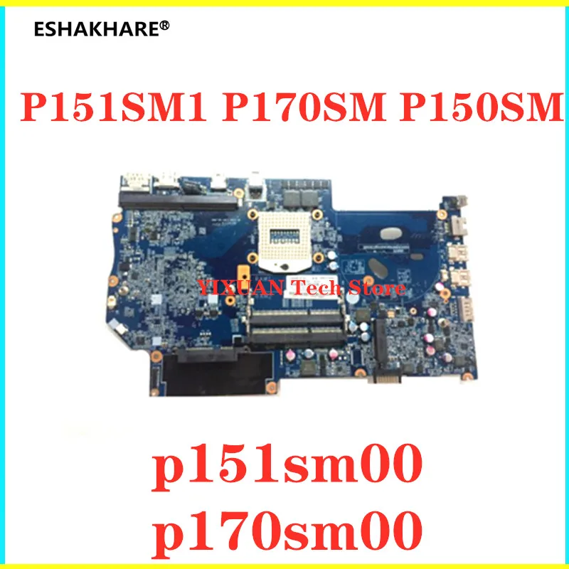 P151SM1 P170SM P150SM Laptop Motherboard HM86 DDR3 6-77-P151SM10 6-77-P170SM00 motherboard 100% Fully Tested&High quality