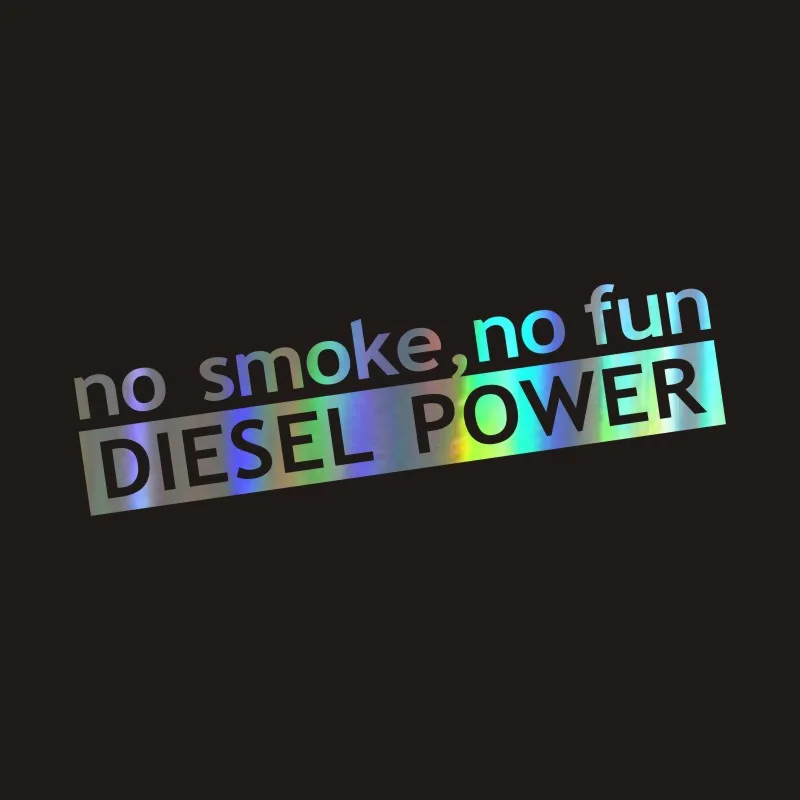 14.5CM*3.4CM Fashion NO SMOKE NO FUN DIESEL POWER Funny On Car Motorcycle Decals Vinly Car Styling