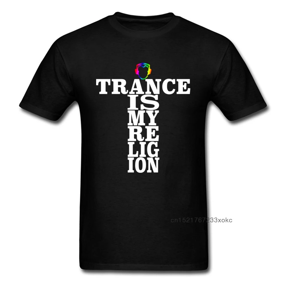 

Trance Is My Religion Round Collar T Shirts Labor Day Personalized Tops Tees Short Sleeve Designer Cotton Fabric Tee-Shirts Men