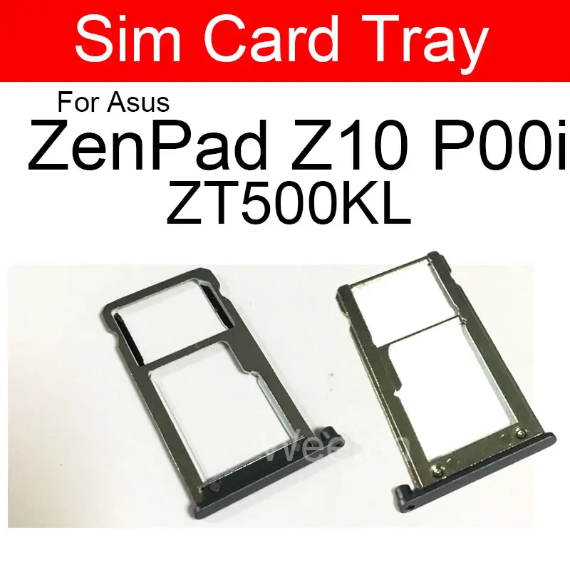 

Sim Card Tray For ASUS ZenPad Z10 P00i ZT500KL Sim Card Slot Tray Holder Adapter Repair Replacement