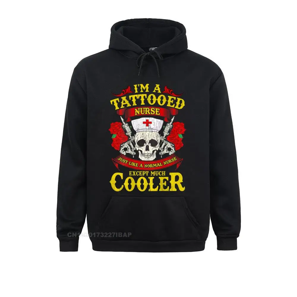 I'm a Tattooed Nurse Women Cooler Skull Roses RN LPN Gift Sweatshirts for Male VALENTINE DAY Hoodies Casual Hoods New