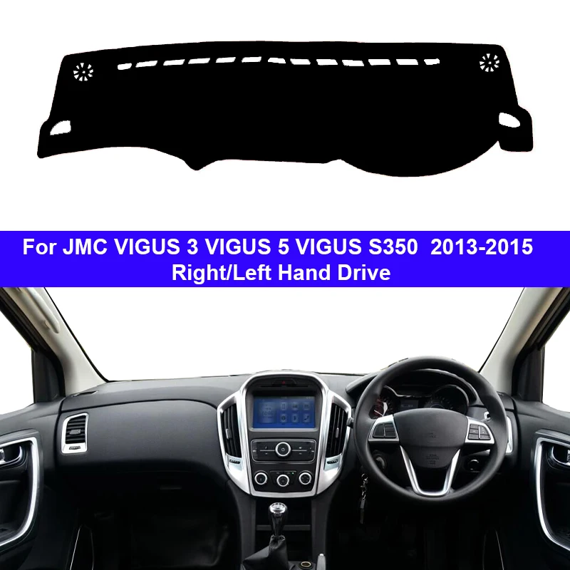 Car Auto Inner Dashboard Cover DashMat Carpet For JMC VIGUS 3 VIGUS 5 VIGUS S350 2013 2014 2015 Protector Rug Anti-UV Sun-Shade