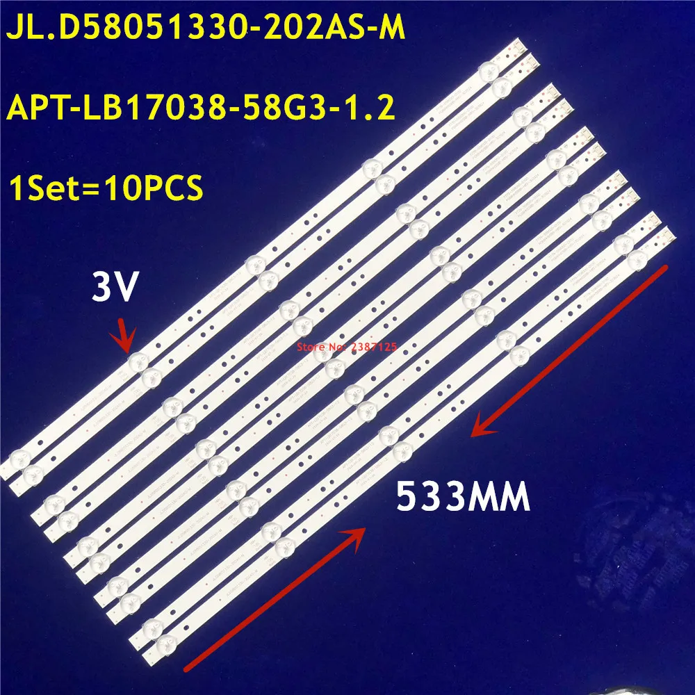 

10Kit LED Strip JL.D58051330-202AS-M V580DJ4-MD1 APT-LB17038-58G3-1.2 SW58D05-ZC22AG-06 For 58G2A 58G3 58K5D 58F55 58V20 58V8S