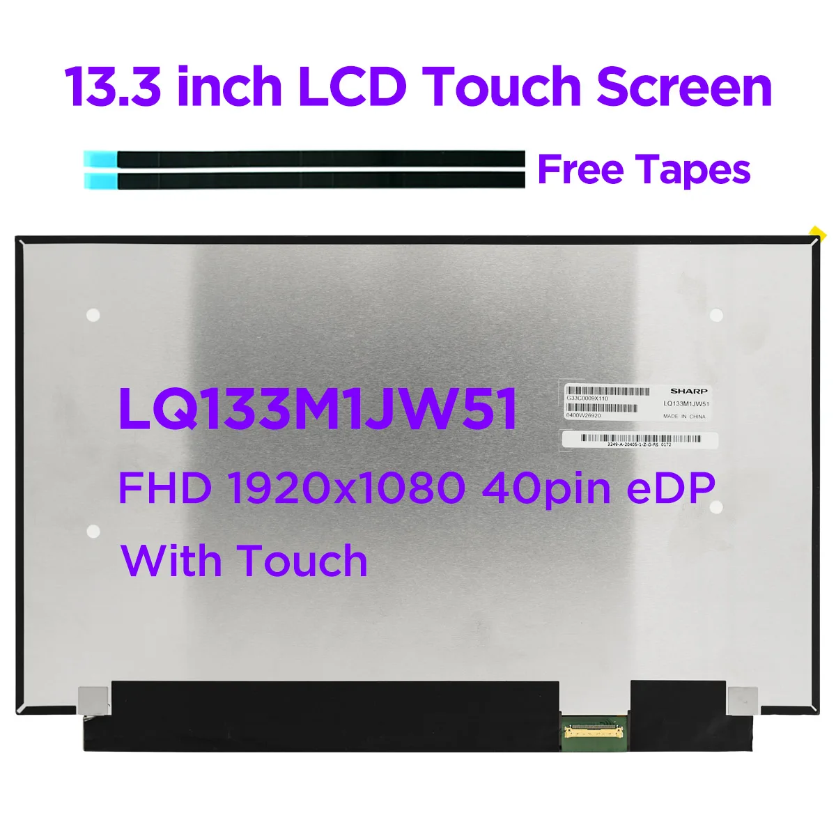 

Original 13.3 inch Laptop LCD Touch Screen SHARP LQ133M1JW51 LED Replacement Display Panel IPS FHD 1920x1080 40pin eDP