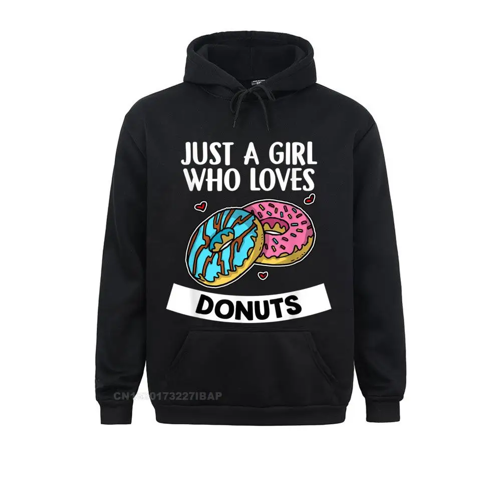 Just A Girl Who Loves Donuts Funny Donut Day Costume Hoodie Hoodies For Adult Camisa Sweatshirts Cosie New Sportswears