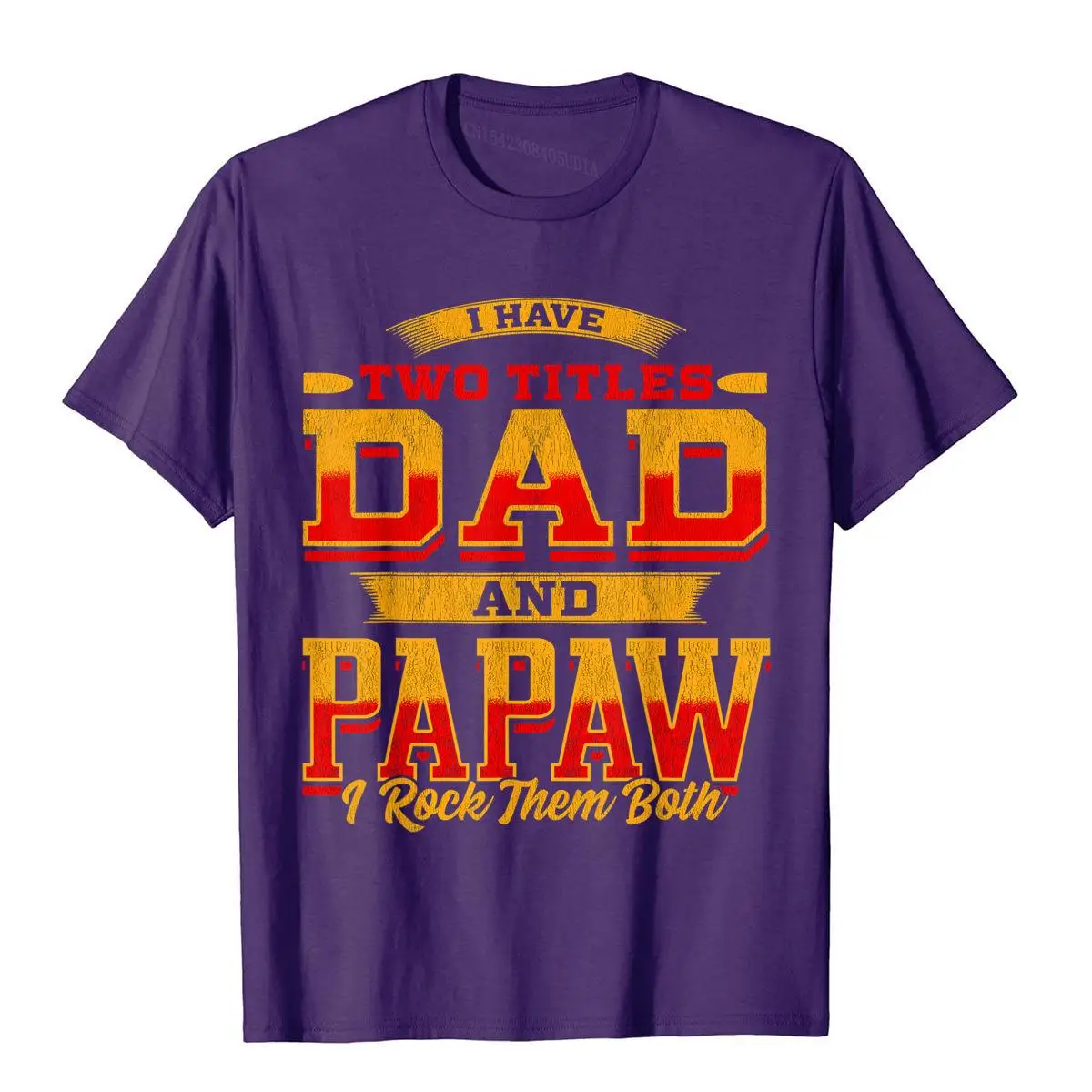 Mens I Have Two Titles Dad And Papaw And I Rock Them Both T-Shirt Popular Men's Tops Tees Print T Shirt Cotton Beach