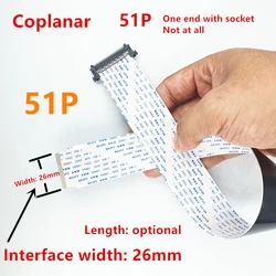 51Pin 4K HDTV LCD LED Ribbon Cable AWM 20706 20861 105C 60V VW-1  One end with socket and the other without socket  26MM