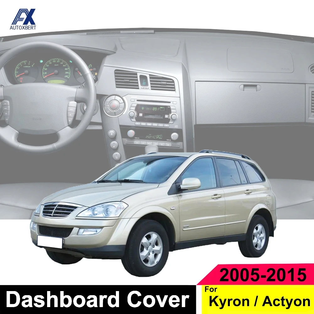 Dashboard Cover Dashmat For Ssangyong Kyron 2005 - 2015 For Actyon 2005 - 2010 Dash Mat Dash Board Cover Pad Sun Shade Carpet