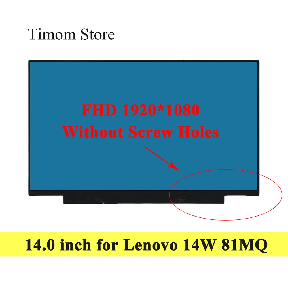 

for 14W Lenovo 81MQ 14.0 Laptop LCD WLED Screen Without Touch FHD 1920*1080 TN 30 pins Display Not Screw Holes Slim Glossy Matte