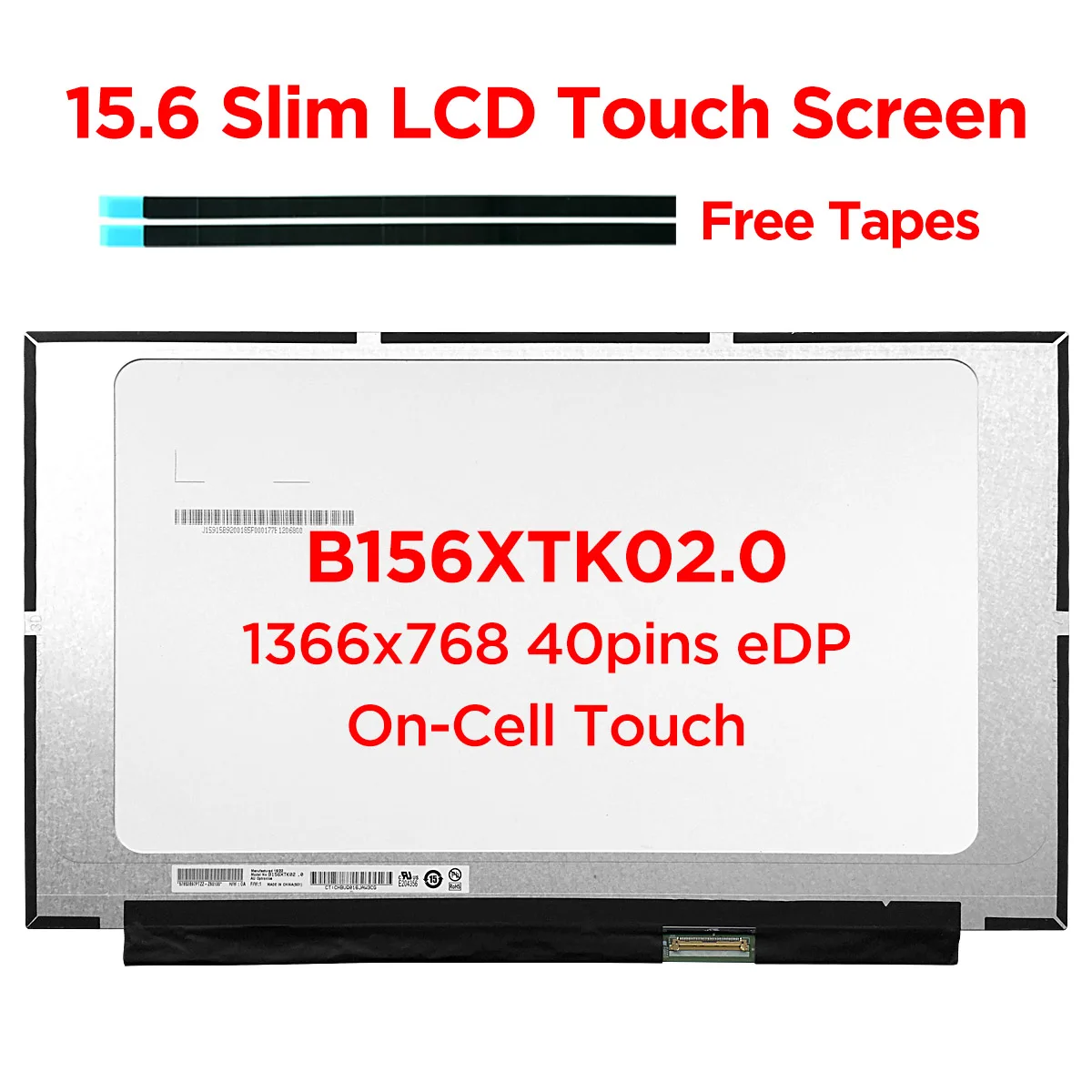 

15.6 inch Laptop LCD Touch Screen B156XTK02.0 fit NT156WHM-T03 N156BGN-E43 LED Display Panel Replacement HD1366x768 40pins eDP