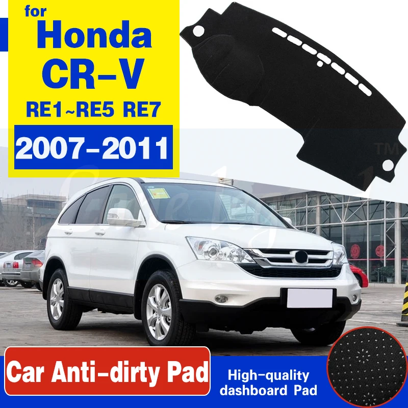 For Honda CR-V RE1~RE5 RE7 2007 2008 2009 2010 2011 Anti-Slip Mat Dashboard Cover Sunshade Dashmat Carpet Accessories CR V CRV