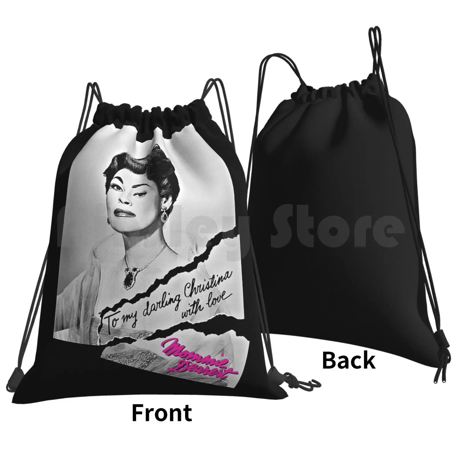 To My Darling Christina , With Love... Mommie Dearest Joan Backpack Drawstring Bag Riding Climbing Gym Bag Mommie Mummy Joan