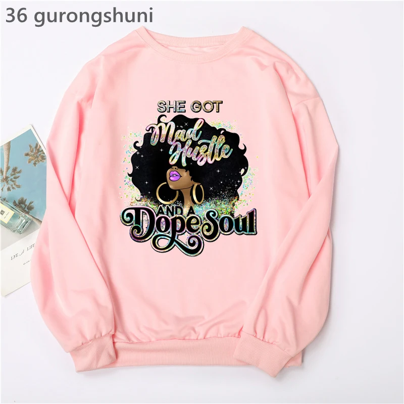 

Watercolor Black Girl Magic Hoodies Women She Got Mad Huslte And A Dope Soul Letter Print Sweatshirt Femme O-Neck Winter Clothes