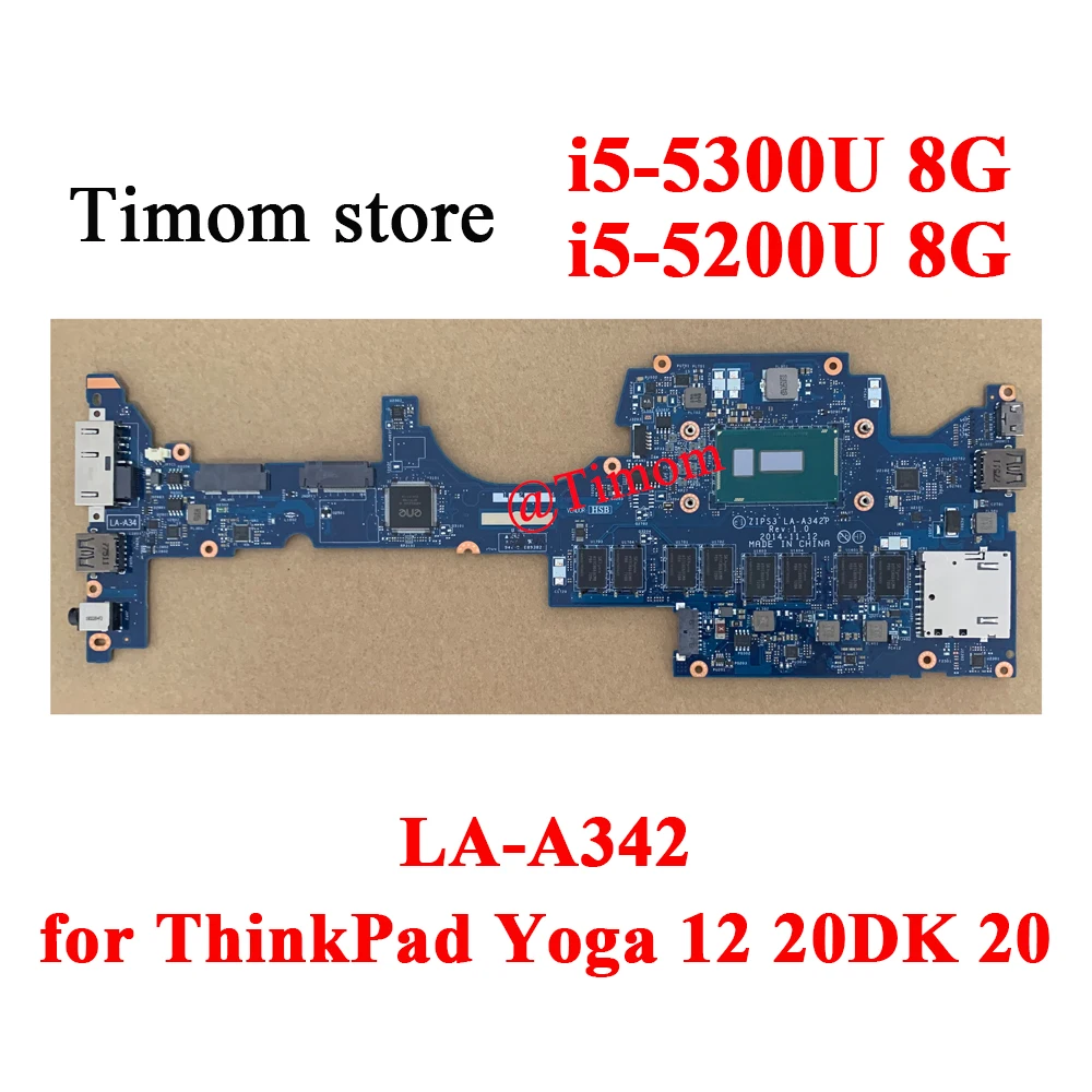 

i5-5300U 8G / i5-5200U 8G for ThinkPad Yoga 12 20DK 20DL Laptop Motherboard LA-A342P FRU 01AY534 01AY510 01AY528 01AY504 01AY535