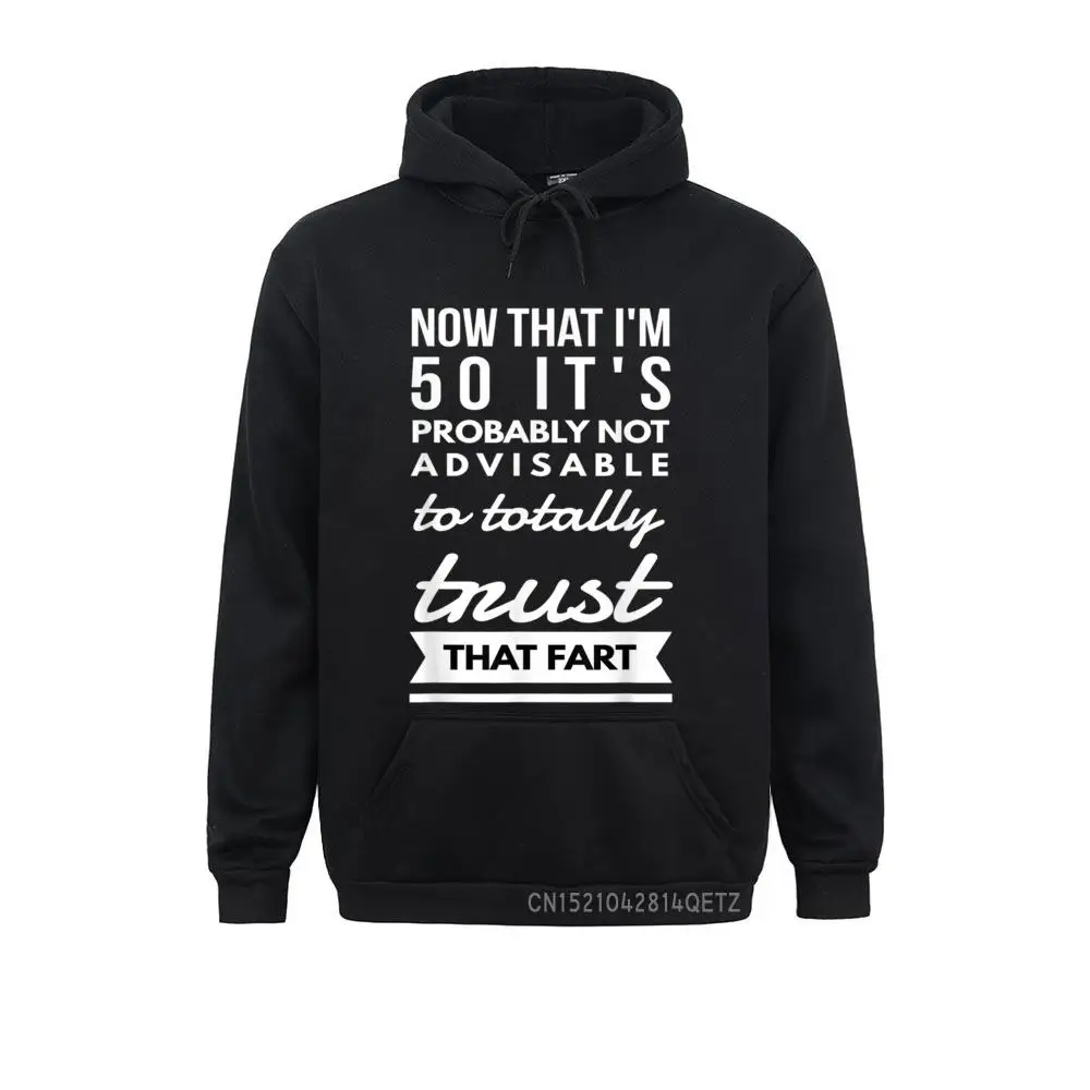 

Prevalent Men Hoodies Funny Farting 1970 50th Birthday Gag Gift Saying Idea Sweatshirts Long Sleeve Sportswears Personalized