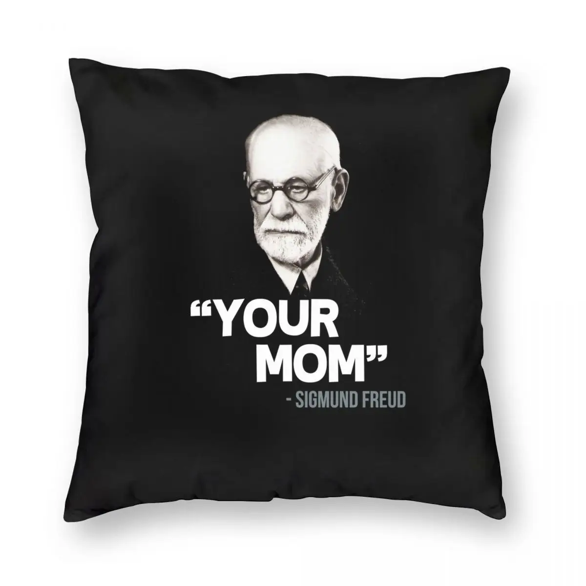 Your Mom Sigmund Freud Square Pillowcase Polyester Linen Velvet Pattern Zip Decor Pillow Case Sofa Seater Cushion Cover 18\