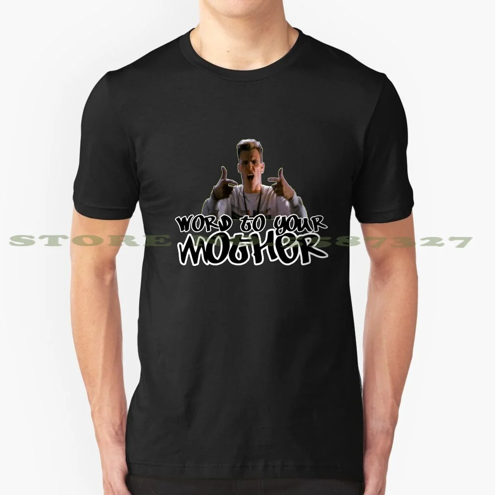 Word To Your Mother 100% Cotton T-Shirt Vanilla Ice Baby Under Pressure Song Artist Rap Rapper Robert Van Winkle Singer Hip Hop