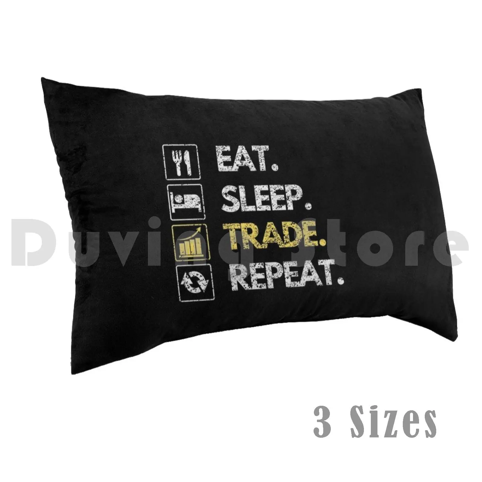 Eat Sleep Trade Repeat Investor Trading Pillow Case Printed 35x50 Stocks Investing Invest Investment Real