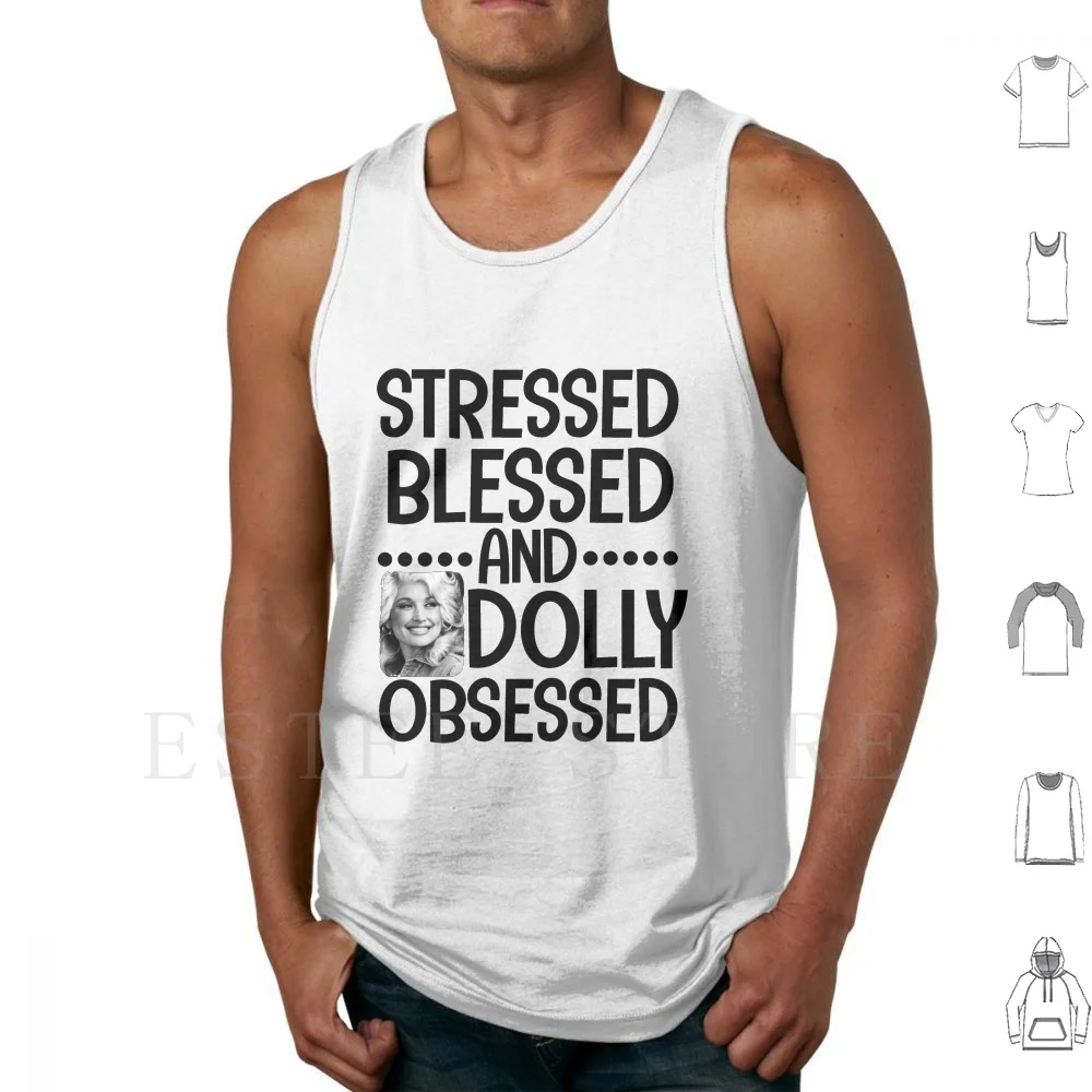 Stressed Blessed And Dolly Obsessed Funny Cute Country Music Dolly Parton Funny Jolene Feeling Cute T Shirt DIY Big Size 100%