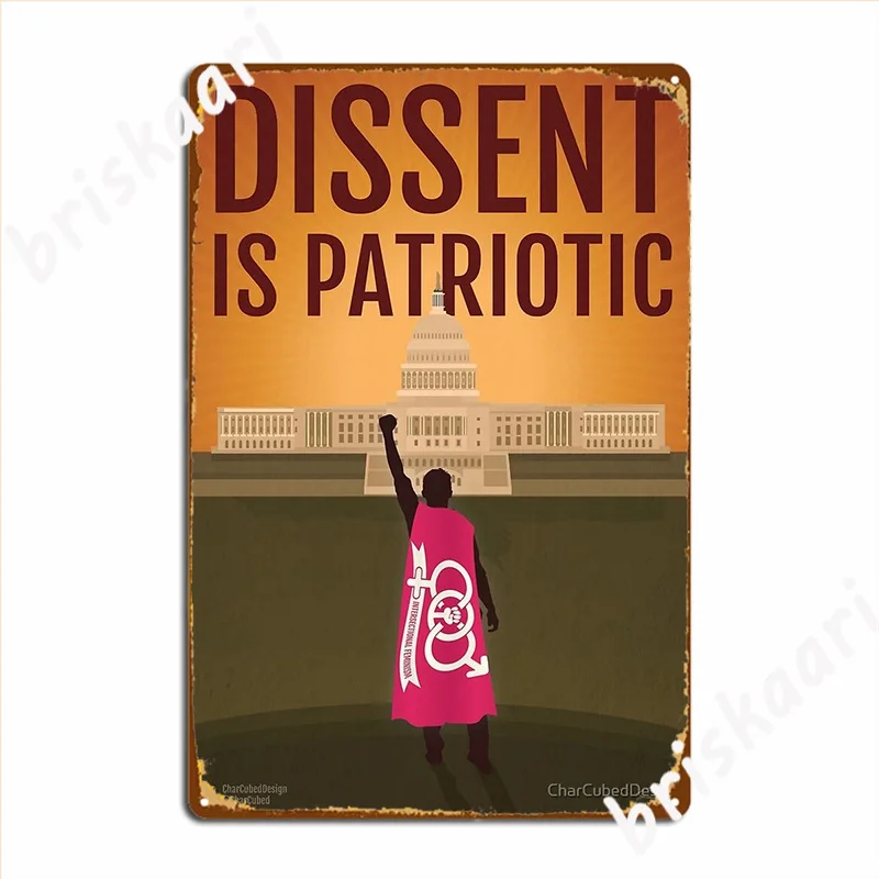 Dissent Is Patriotic Intersectional Feminism Version Metal Sign Cave Pub Mural Painting Cinema Garage Funny Tin Sign Poster