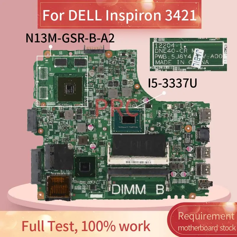 

CN-055NJX 055NJX For DELL Inspiron 3421 I5-3337U Laptop motherboard 12204-1 SR0XL N13M-GSR-B-A2 1GB DDR3 Mainboard