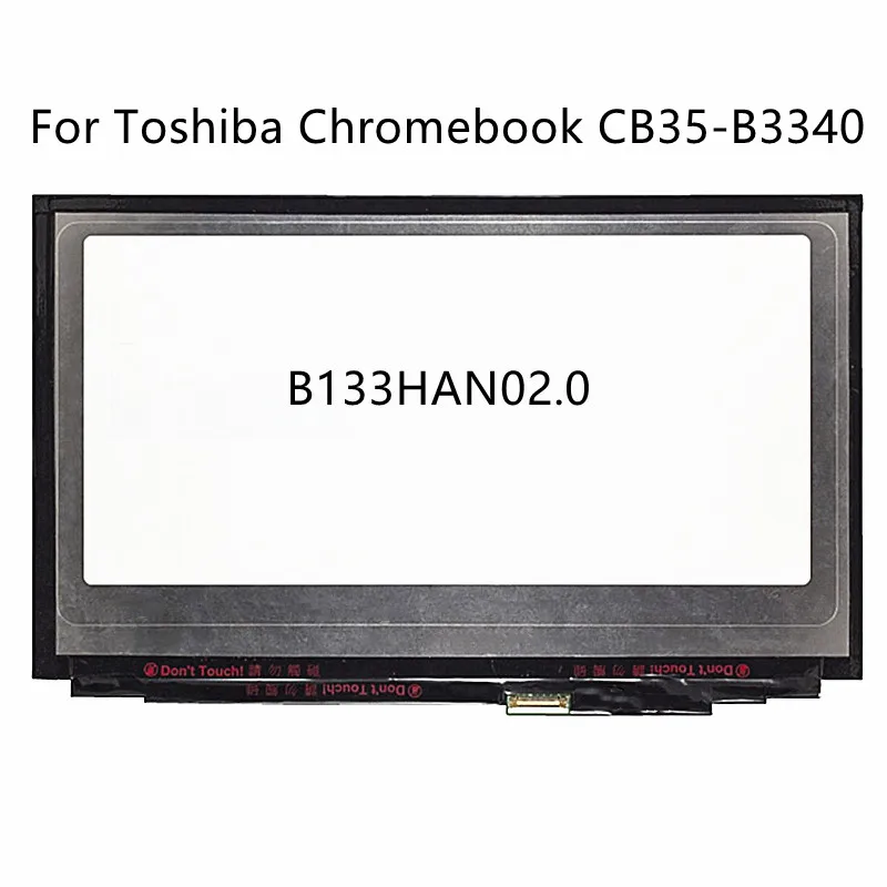 

13.3" Matrix display for Toshiba Chromebook CB35-B3340 B133HAN02.0 LP133WF2 SPA1 Laptop LCD Screen FHD 1920*1080 30 PINS