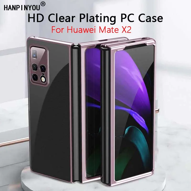 Simple Transparent Folding Plating PC Case For Huawei Mate X2 4G 5G 8.0