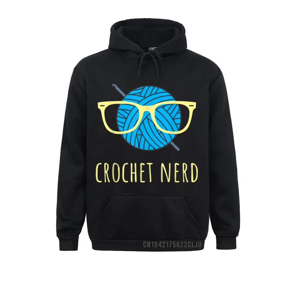 Birthday Crochet Nerd Funny Grandma Mom Crocheting Yarn Lover Gift Men Sweatshirts Male New Coming Winter Fall Hoodies