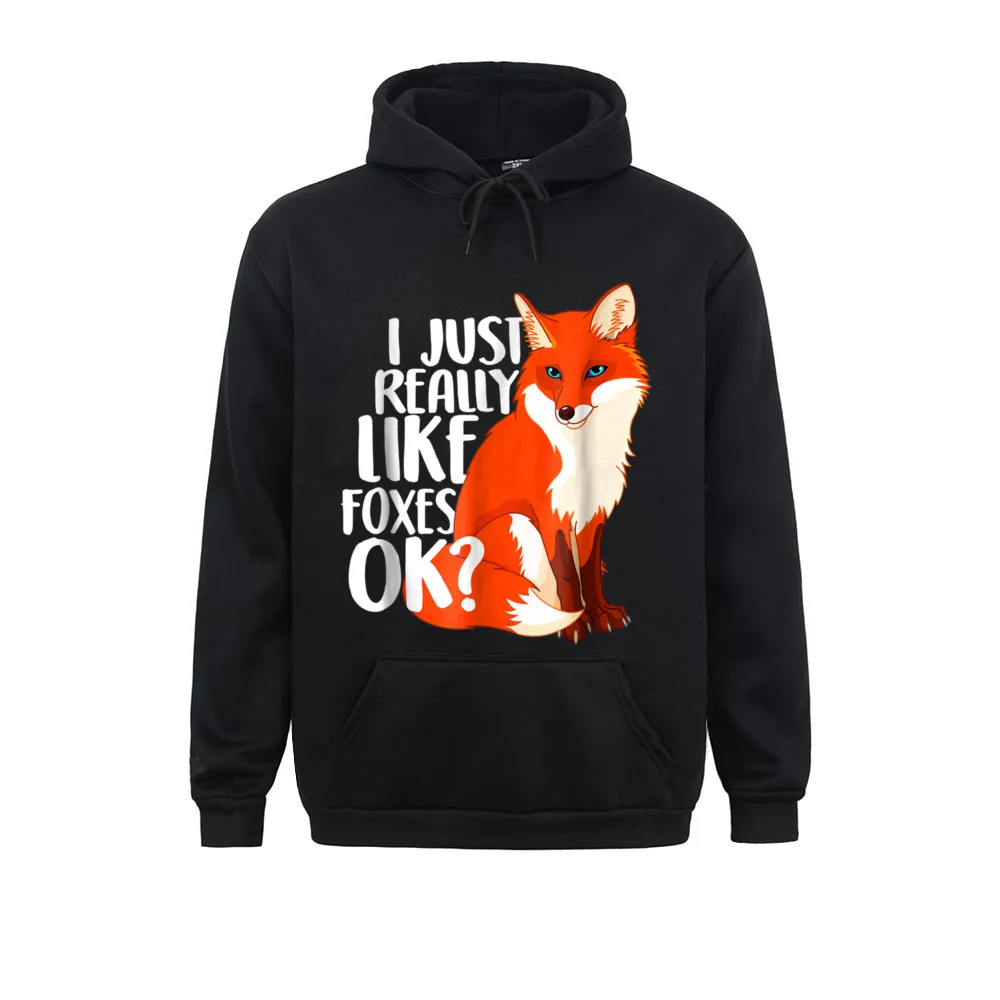 

Long Sleeve Hoodies Mens Sweatshirts I Just Really Like Foxes OK Funny Fox Women Kids Design Sportswear Fashionable