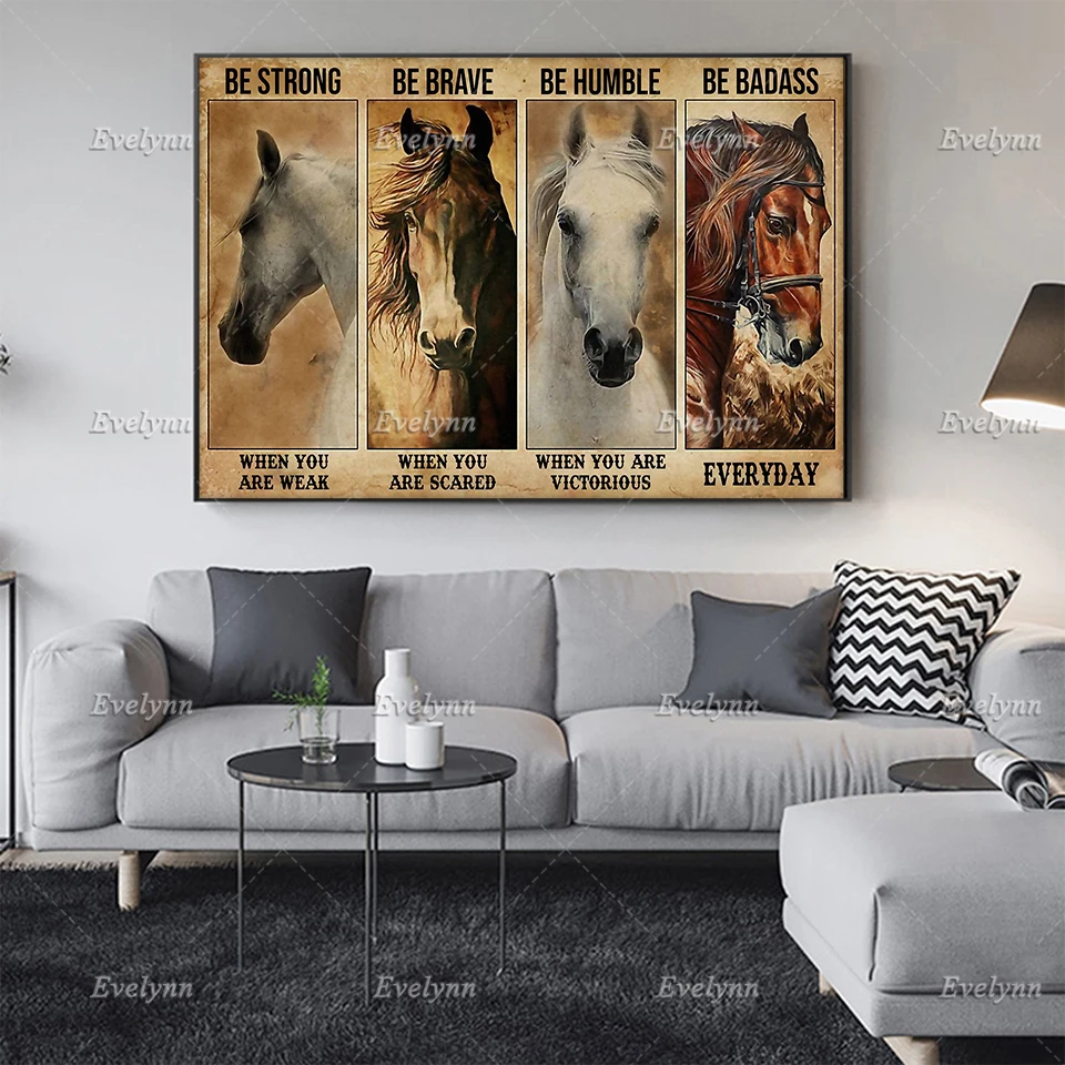 Horse Poster Be Strong When You Are Weak Wall Art Prints Home Decor Canvas Unique Gift Floating Frame