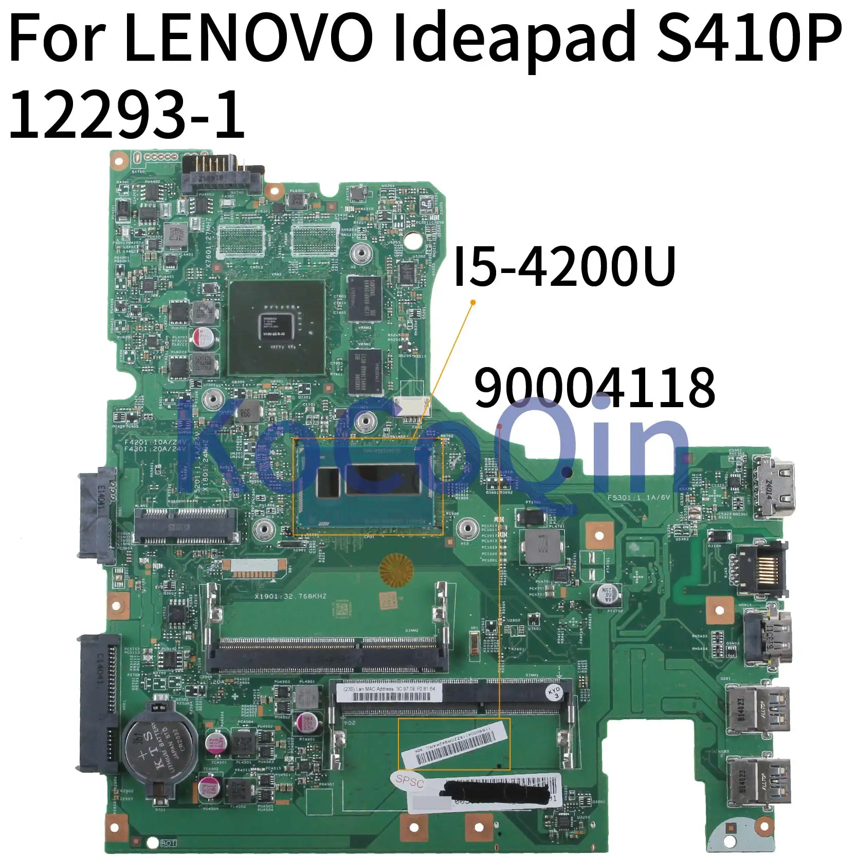 

KoCoQin Laptop motherboard For LENOVO Ideapad S410P I5-4200U 14' inch Mainboard 12293-1 48.4L106.011 90004118 N14M-GE-B-A2