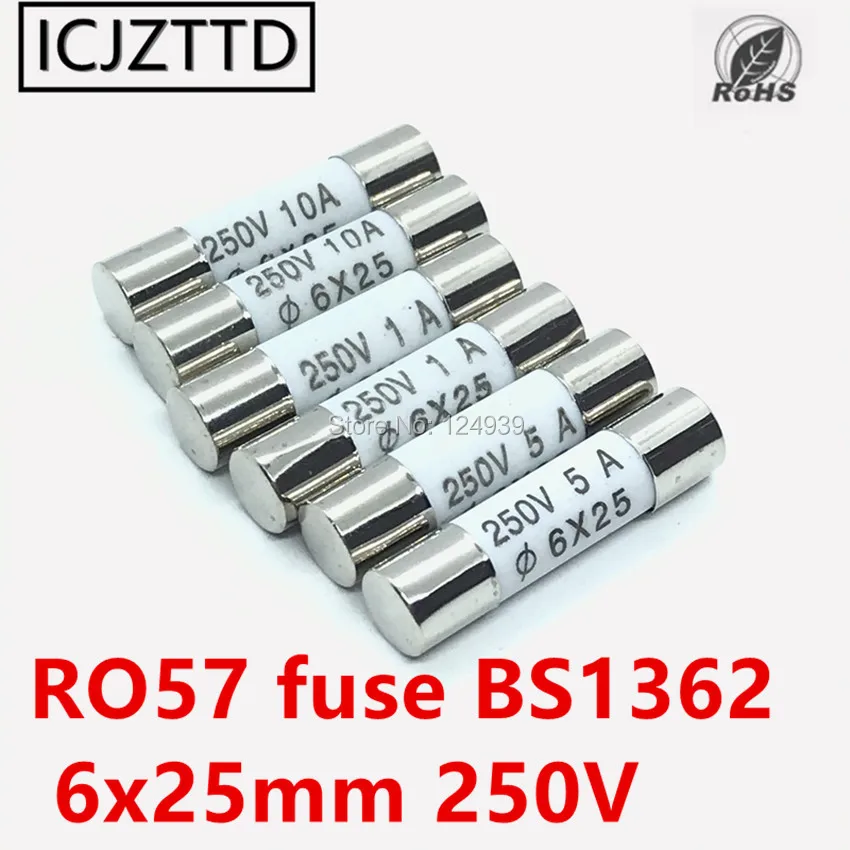 RO57 fuse BS1362 6*25mm 0.5A 1A 2A 3A 5A 6A 7A 8A 10A 15A 20A 25A 250V  ceramic fuse 6*25 Ceramic insurance tube 6x25MM 6mmx25mm