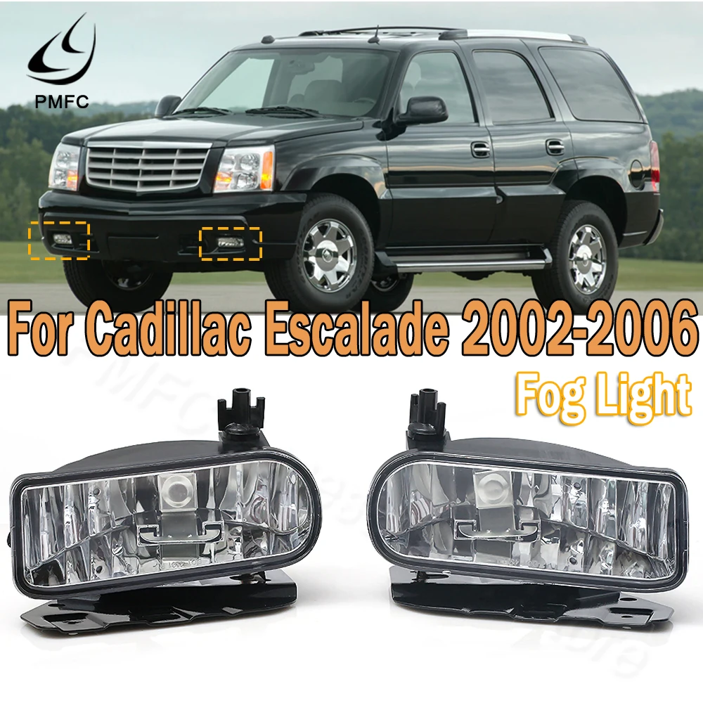 PMFC Front Bumper Fog Light Car Fog Lamp Assembly For Cadillac Escalade 2002 2003 2004 2005 2006 15252038 15252039 Foglight