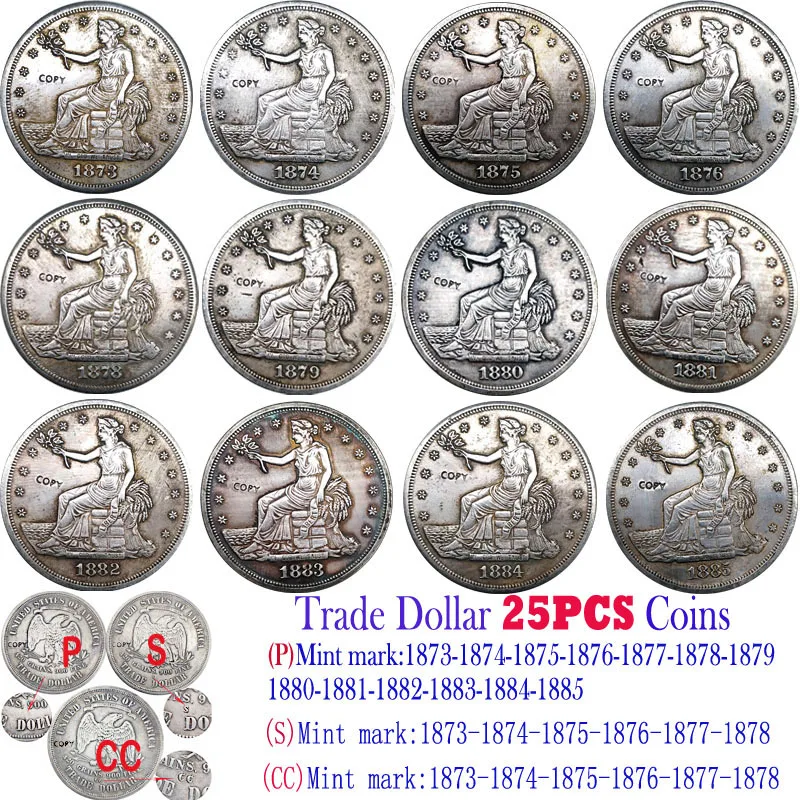 

1873-1885 25pcs USA Set Coin Trade Dollar Silver Plated Copy Coins Gift Home Decoration Coins