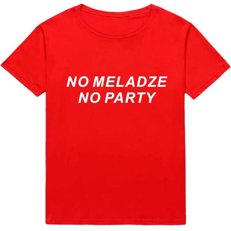 NO MELADZE NO PARTY Fashion New Women T-shirt short sleeve top Cotton Casual female tshirt camiseta mujer