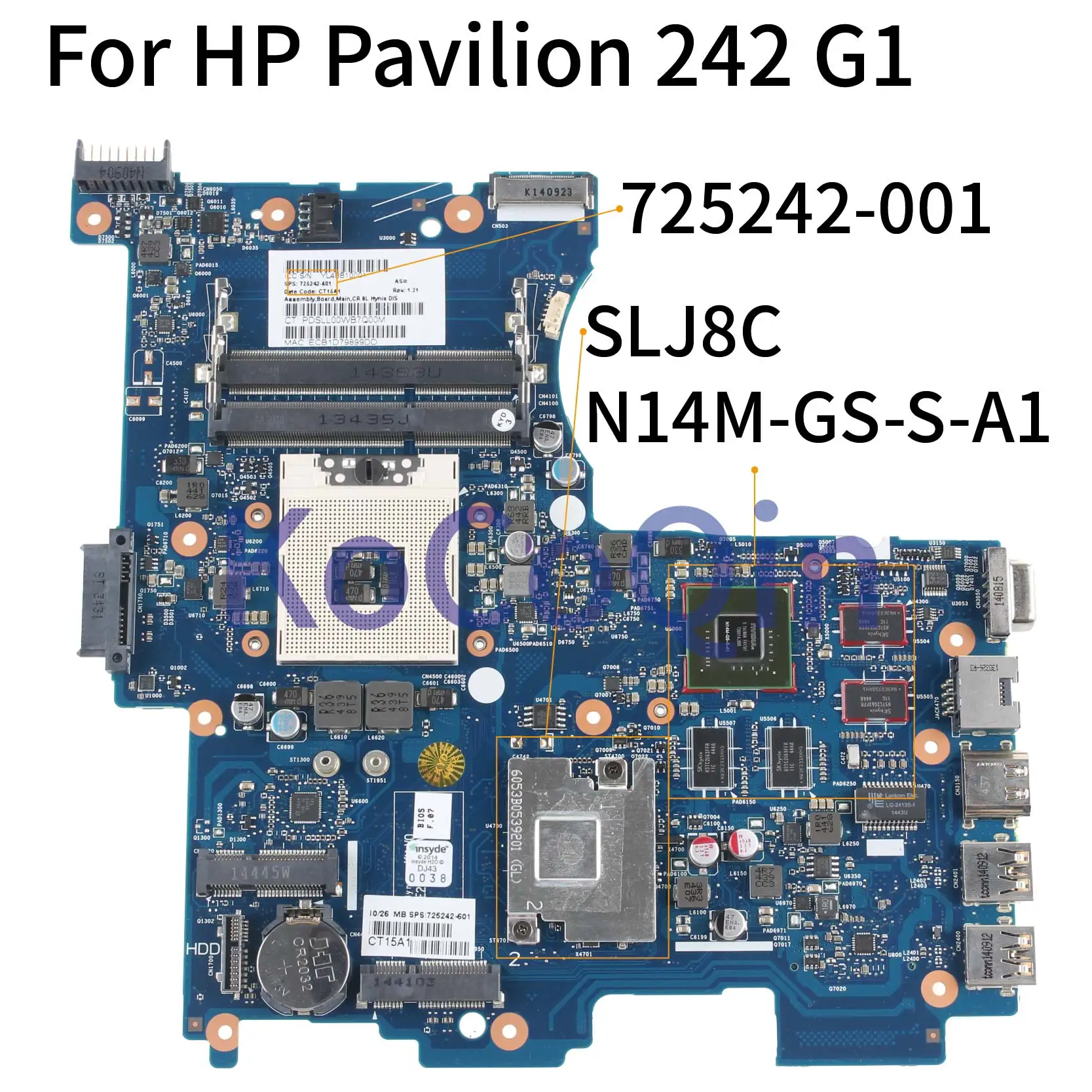 

KoCoQin Laptop motherboard For HP Pavilion 242 G1 Mainboard 725242-001 725242-501 6050A2545601 SLJ8C N14M-GS-S-A1