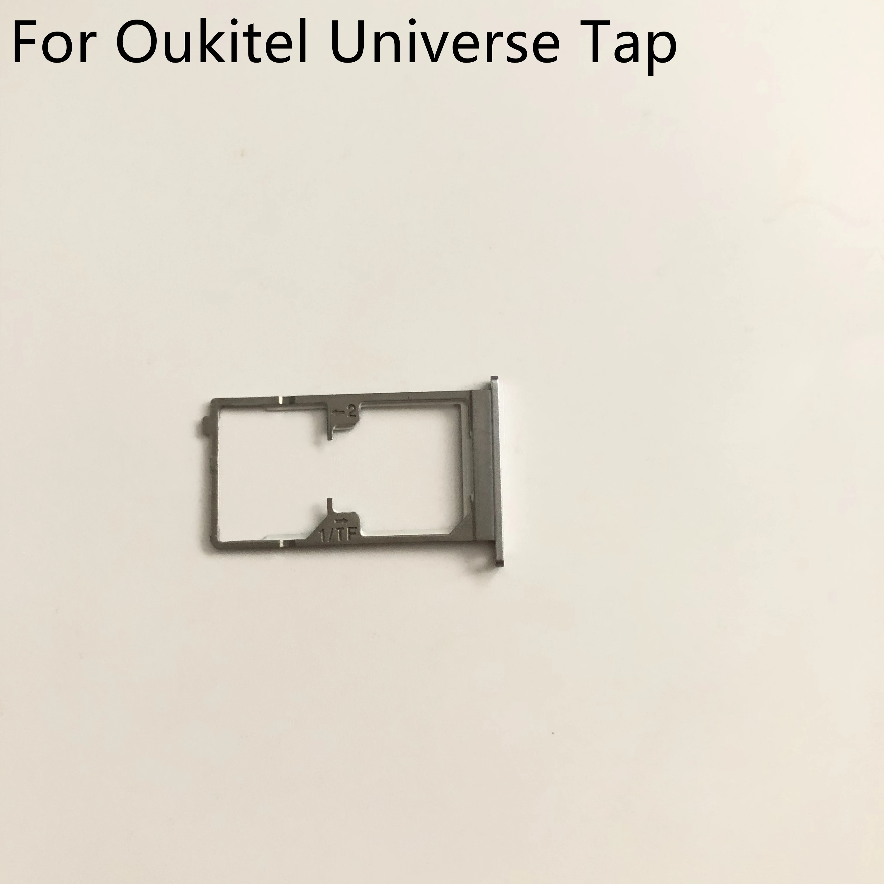 Oukitel Universe Tap Sim Card Holder Tray Card Slot For Oukitel Universe Tap MT6735M 5.50\