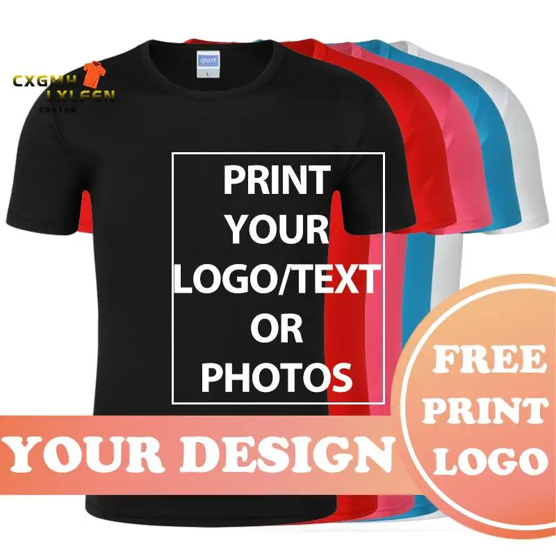 100% Polyester Design Your Own T-shirts Printing Brand Logo Pictures Custom T-shirt Plus Size Casual T Shirt Customize Clothing