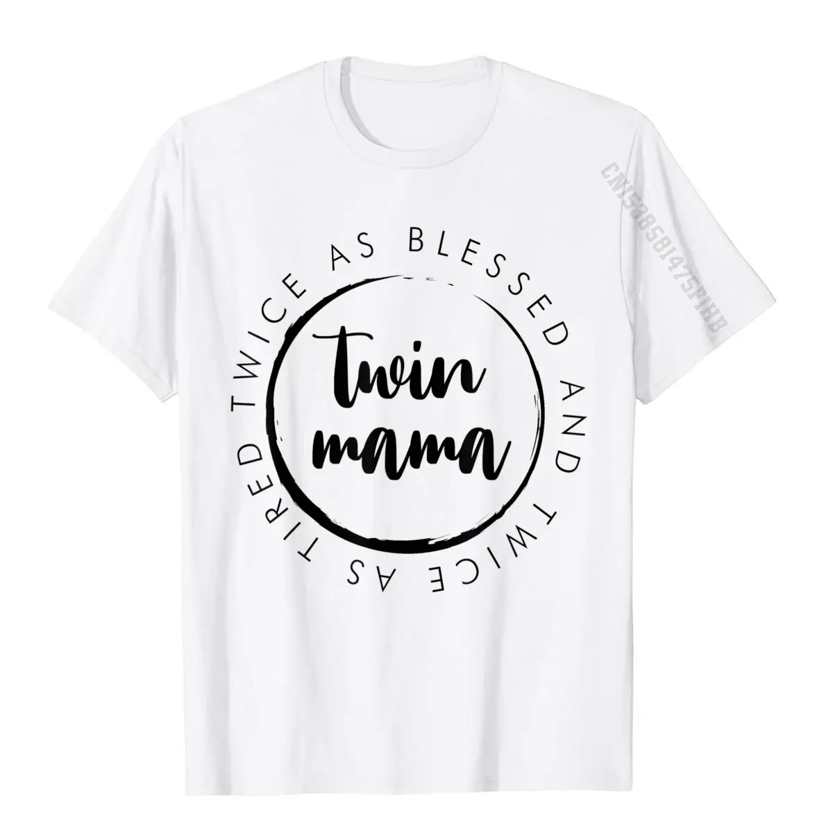 

Twin Mama Twice As Blessed And Twice As Tired Funny Twin Mom T-Shirt Tops T Shirt Fitted Hip Hop Cotton Adult Top T-Shirts