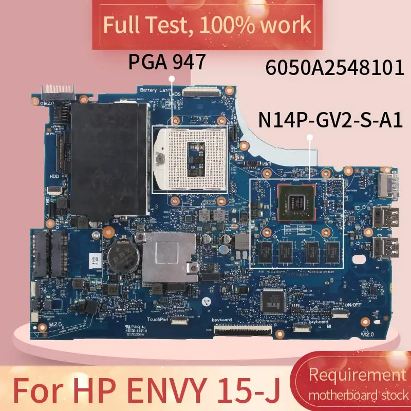 

Для HP ENVY 15-J 6050A2548101 746447-501 SR17D N14P-GV2-S-A1 DDR3L, материнская плата ноутбука, полный тест 100% работы