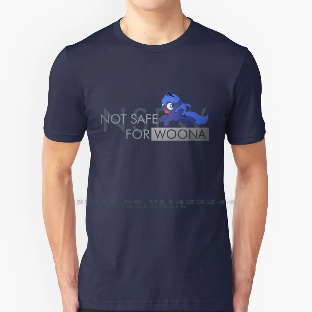 Nsfw : Not Safe For Woona T Shirt Cotton 6XL My Little Geek Woona Princess Luna Not Nsfw Joke