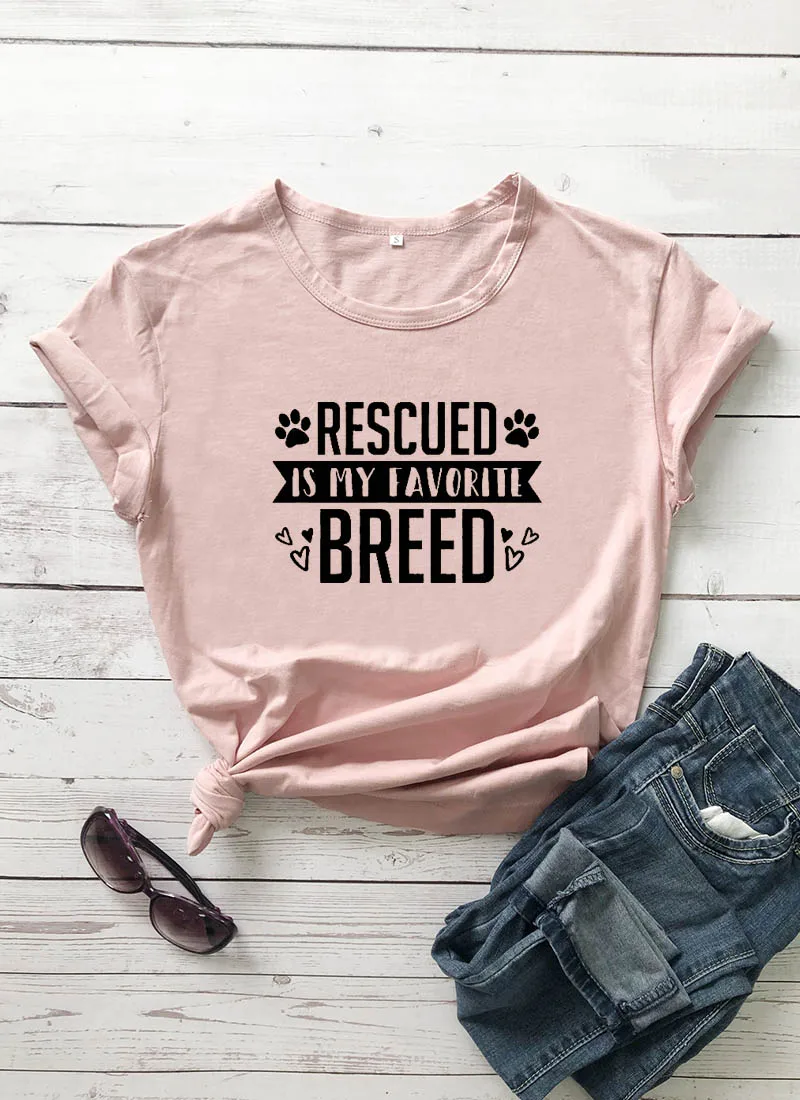 Rescued Is My favorite Breed Printed New Arrival Women's Summer Funny Casual 100%Cotton T-Shirt Dog Lover Gift Fur Mama Tee